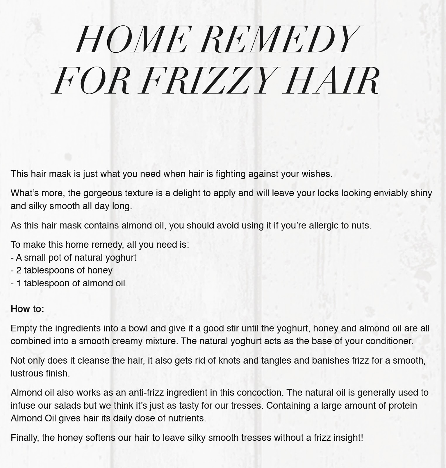 What are some home remedies for frizzy hair?
